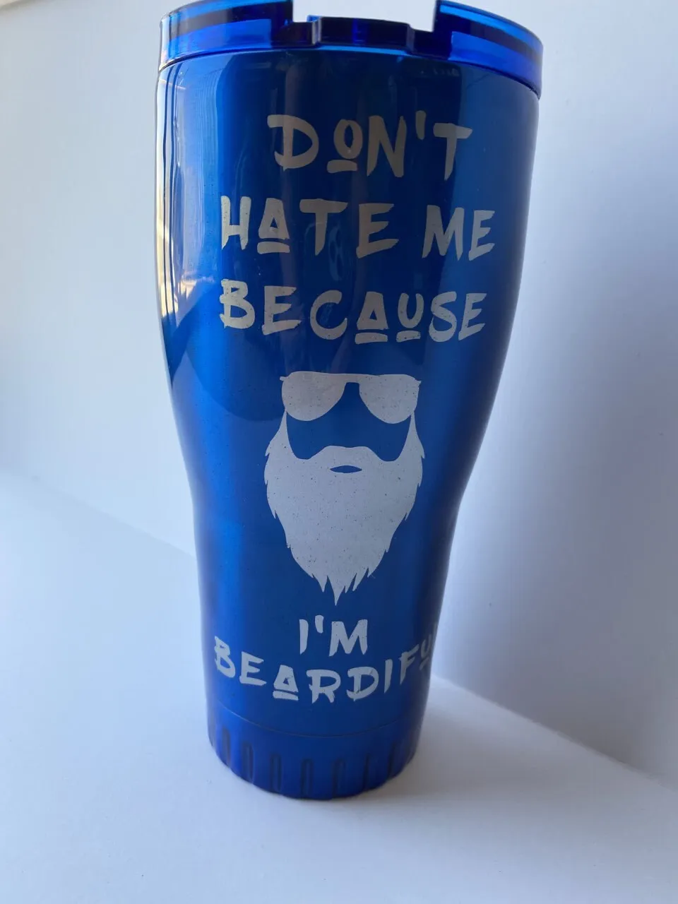 Beardiful/Don't hate me /Stainless Steel Tumbler/Funny coffee cup/funny coffee mug/funny tumbler/stainless steel coffee mug/20 oz/30 oz