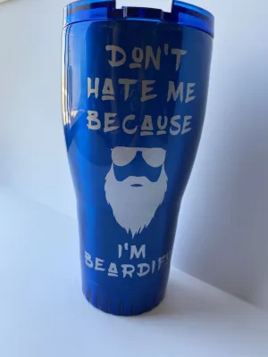 Beardiful/Don't hate me /Stainless Steel Tumbler/Funny coffee cup/funny coffee mug/funny tumbler/stainless steel coffee mug/20 oz/30 oz
