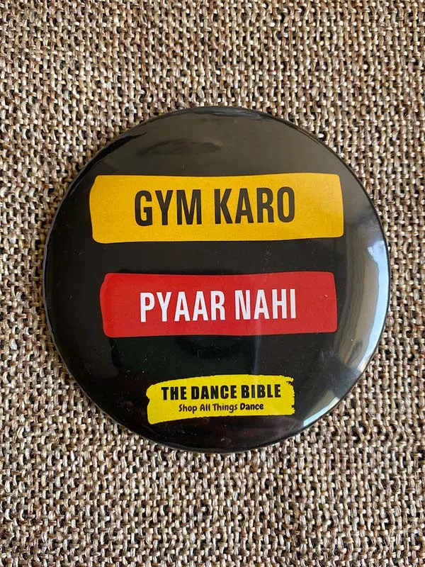 Gym Karo Pyaar Nahi Black Round Metal Pin Badge
