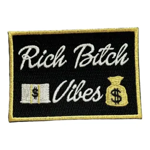 Rich Bitch Vibes Patch - Premium Iron-On Embroidered Design