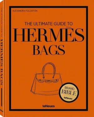 The Ultimate Guide to Hermès Bags (Brand Bible) Hardcover – September 23, 2025